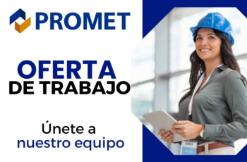 PROMET Te Invita a Formar Parte de Nuestro Éxito