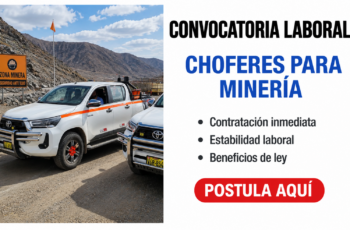 Empresas Mineras Requieren Choferes con Licencia Vigente